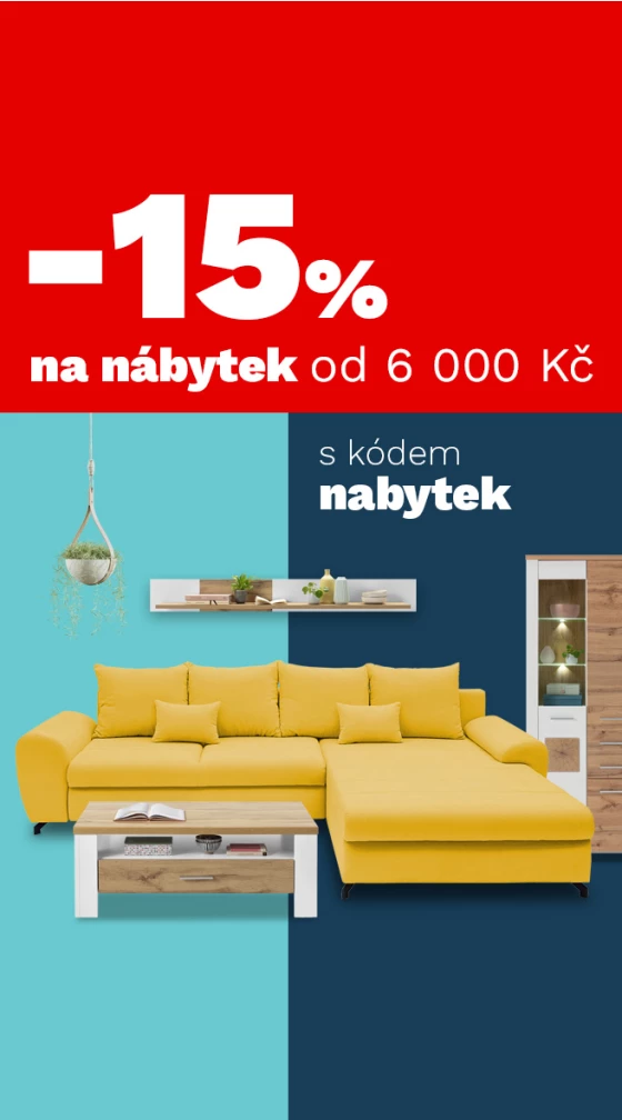15 % nábytek nad 6000,- 200€ 16-18-3-2026