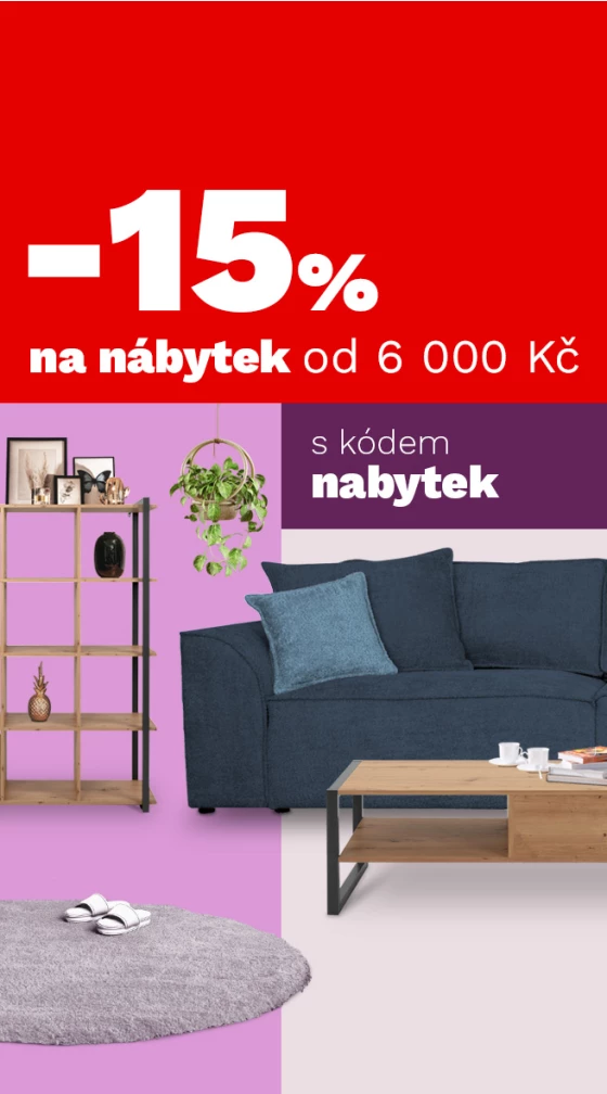 15 % nábytek nad 6000,- 200€ 14-16-12-2025