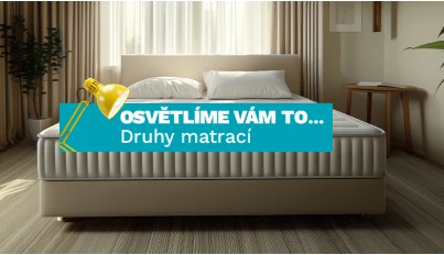 Jaké existují druhy matrací?