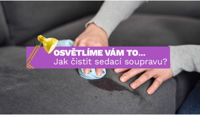 Jak správně čistit a udržovat sedací soupravy?