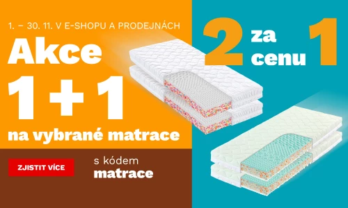 Matrace 1+1 zdarma 1-30-11-2025