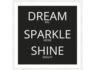 Rámovaný obraz Dream, sparkle, shine, 40x40 cm